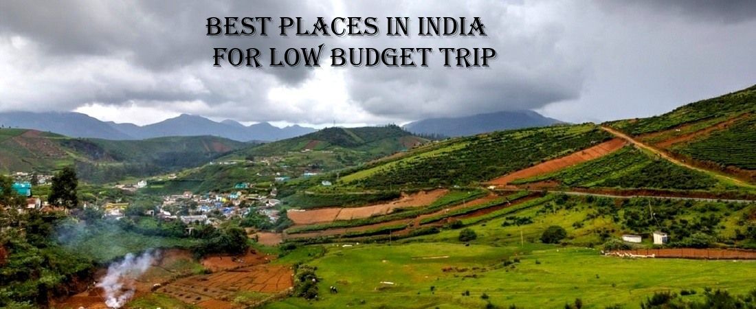 Best places in India for low budget trip